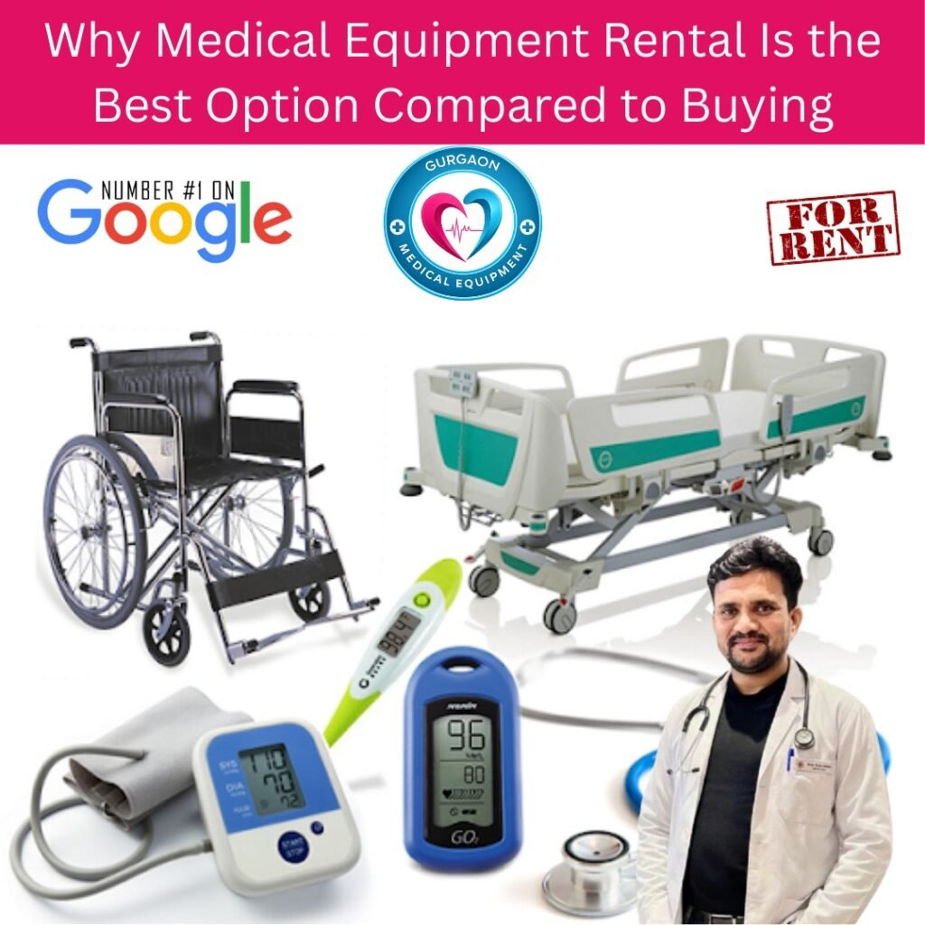 Why Medical Equipment Rental Is the Best Option