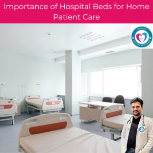 Importance of Hospital Beds for Home Patient Care